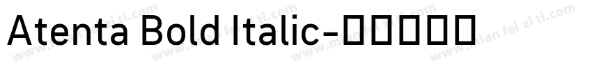 Atenta Bold Italic字体转换